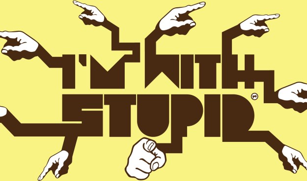 im with stupid