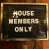 house members only house members only